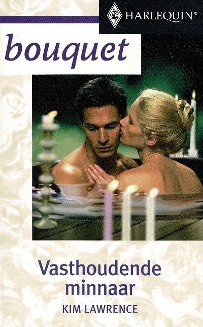 Bouquet 2322: Vasthoudende minnaar / Kim Lawrence