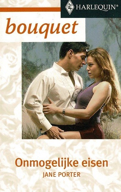 Bouquet 2319: Onmogelijke eisen / Jane Porter
