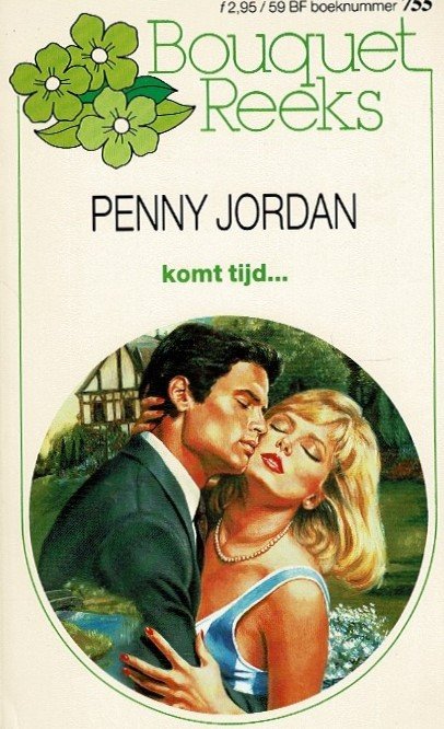 Bouquet 755: Komt tijd... / Penny Jordan