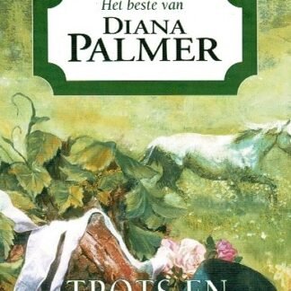 Het beste van Diana Palmer: Trots en opvliegend