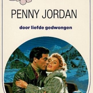 Bouquet 922: Door liefde gedwongen / Penny Jordan