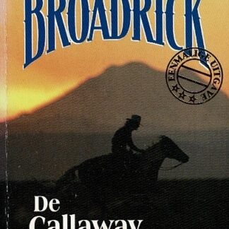 De Callaway familie / Annette Broadrick (4 verhalen in 1 band)