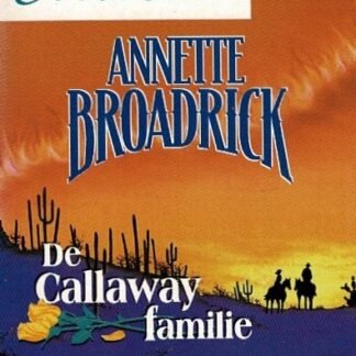 Intiem 1192 De Callaway familie: Volmaakte liefdes / Annette Broadrick