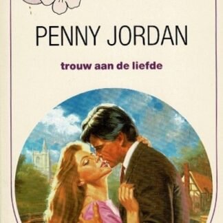 Bouquet 910: Trouw aan de liefde / Penny Jordan