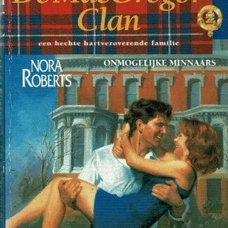 Onmogelijke minnaars / Nora Roberts (De MacGregor Clan 3)