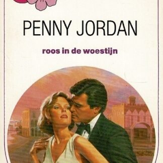 Bouquet 890: Roos in de woestijn / Penny Jordan