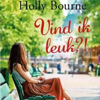HQN Roman 234: Vind ik leuk?! / Holly Bourne