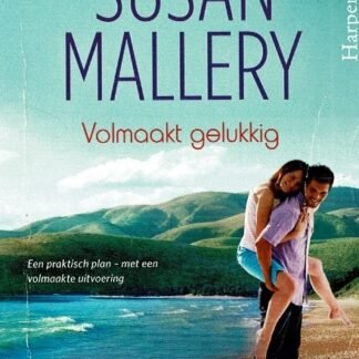 Volmaakt gelukkig / Susan Mallery