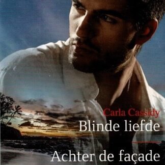 Black Rose 88: Blinde liefde / Carla Cassidy ; Achter de façade / Adrienne Giordano
