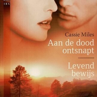 Black Rose 31: Aan de dood ontsnapt ; Levend bewijs / Cassie Miles