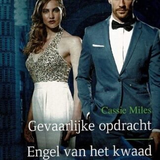 Black Rose 116: Gevaarlijke opdracht / Cassie Miles ; Engel van het kwaad / Amanda Stevens