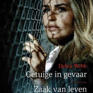 Black Rose 122: Getuige in gevaar / Debra Webb ; Zaak van leven en dood / Tyler Anne Snell