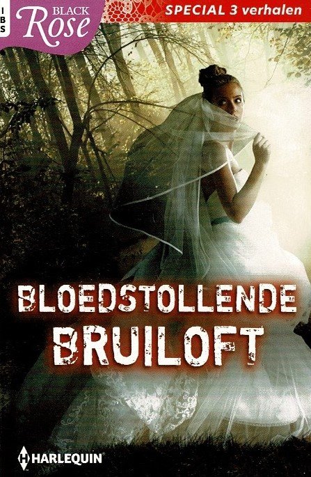 Black Rose Special 120: De gevluchte bruid / Cassie Miles ; De bruid droeg zwart / Kerry Connor ; Bruid zonder herinnering / Linda O. Johnston