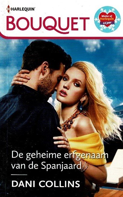 Bouquet 4209: De geheime erfgenaam van de Spanjaard / Dani Collins