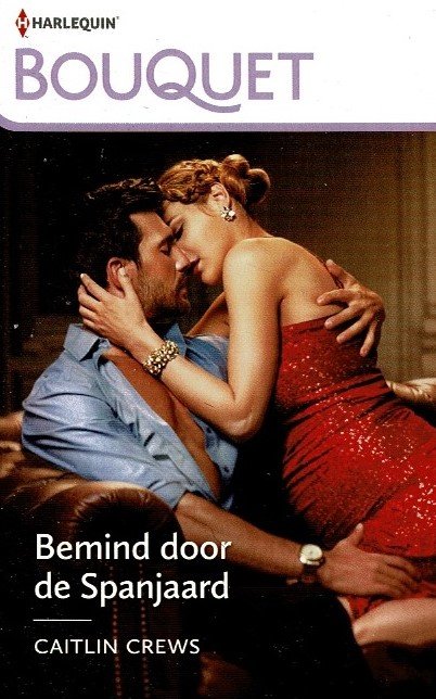 Bouquet 4240: Bemind door de Spanjaard / Caitlin Crews