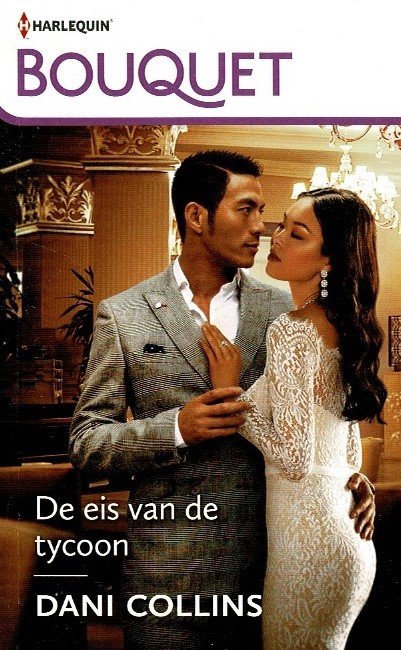Bouquet 4314: De eis van de tycoon / Dani Collins