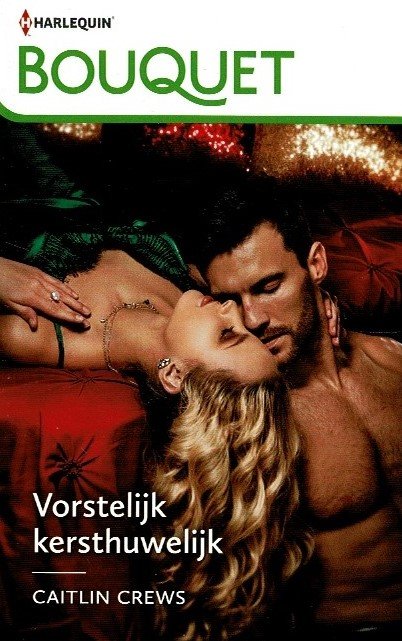 Bouquet 4316: Vorstelijke kersthuwelijk / Caitlin Crews