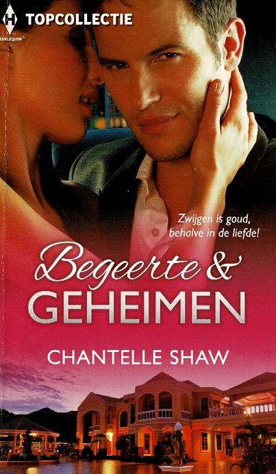 Topcollectie 119: Begeerte en geheimen / Chantelle Shaw