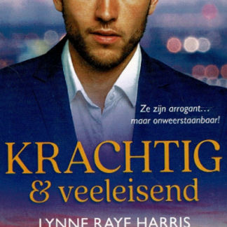 Topcollectie 179: Krachtig & veeleisend / Lynne Raye Harris