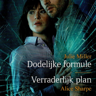 Black Rose 112: Dodelijke formule / Julie Miller ; Verraderlijk plan / Alice Sharp