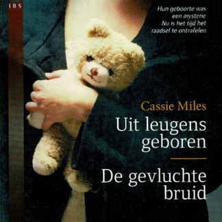 Black Rose 42: Uit leugens geboren ; De gevluchte bruid / Cassie Miles