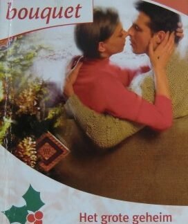 Bouquet Extra 242: Het grote geheim / Cara Colter ; Liefde onder de mistletoe / Julianna Morris (kaft is een heel klein beetje gescheurd)