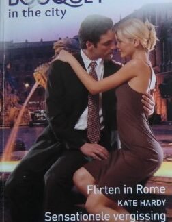 Bouquet Extra 321: Flirten in Rome / Kate Hardy ; Sensationele vergissing / Kimberley Lang