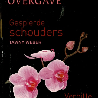 2in1 Favorieten 390: Gespierde schouders / Tawny Weber ; Verhitte fantasie / Samantha Hunter