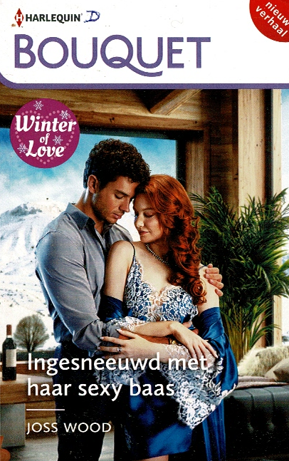 Bouquet 4516: Ingesneeuwd met haar sexy baas / Joss Wood