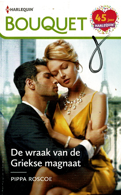 Bouquet 4145: De wraak van de Griekse magnaat / Pippa Roscoe
