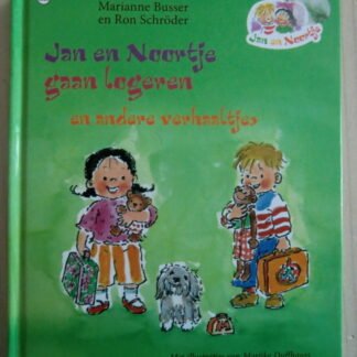 Jan en Noortje gaan logeren / Marianne Busser 