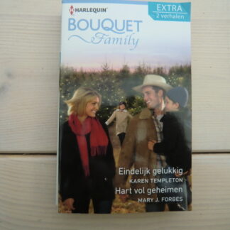 Bouquet Extra 404: Eindelijk gelukkig / Karen Templeton / Hart vol geheimen / Mary J. Forbes