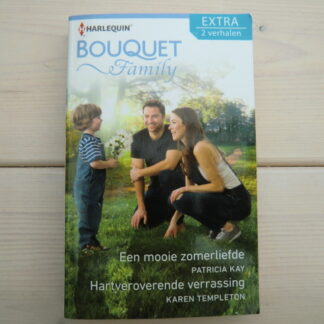 Bouquet Extra 428: Een mooie zomerliefde / Patricia Kay / Hartveroverende verrassing / Karen Templeton
