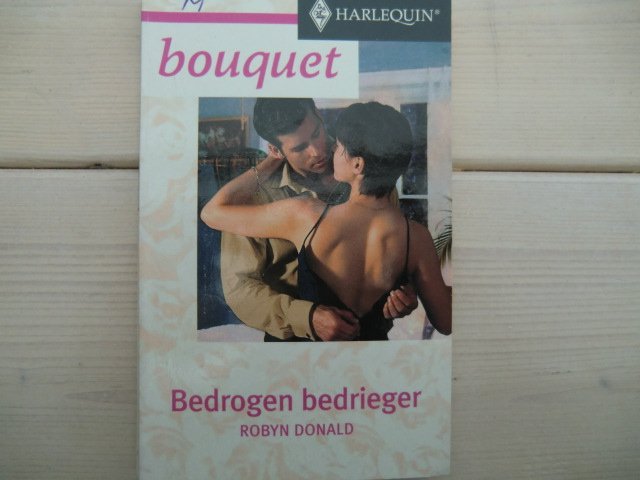 Bouquet 2305: Bedrogen bedrieger / Robyn Donald