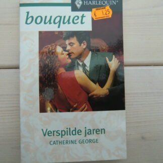 Bouquet 2241: Verspilde jaren / Catherine George