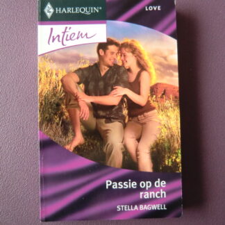Intiem 1791: Passie op de ranch / Stella Bagwell