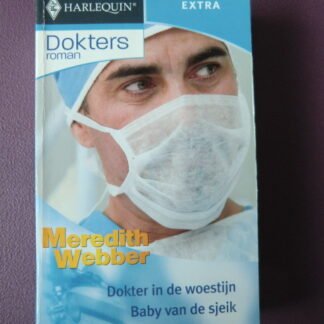 DR Extra 4: Dokter in de woestijn / Baby van de sjeik / Meredith Webber