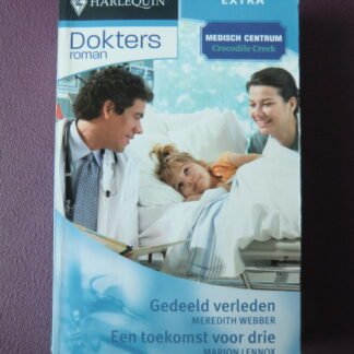 DR Extra 17: Gedeeld verleden / Meredith Webber / Een toekomst voor drie / Marion Lennox