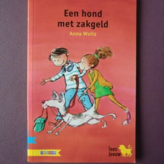 Een hond met zakgeld / Anna Woltz  (leesleeuw AVI E5) 