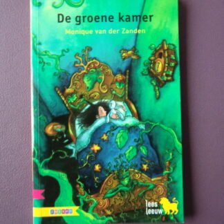 De groene kamer / Monique van der Zanden  (leesleeuw AVI E5) 