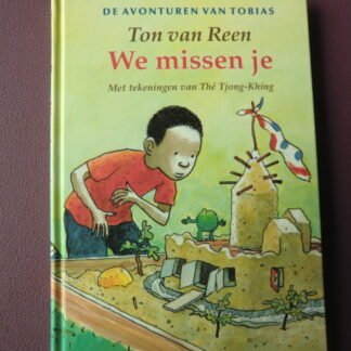 We missen je /  Ton van Reen (AVI E5; harde kaft)
