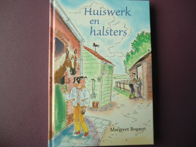 Huiswerk en halsters / Margreet Bogaert (AVI E5; harde kaft)