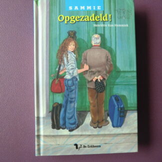 Sammie: Opgezadeld! / Henriëtte Kan Hemmink (AVI M7, harde kaft)
