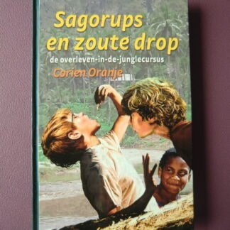 Sagorups en zoute drop / Corien Oranje (AVI E7, harde kaft)
