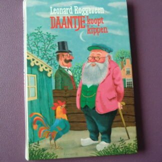 Daantje koopt kippen / Leonard Roggeveen (AVI E5, harde kaft) 