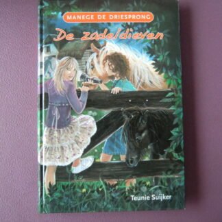 De zadeldieven / Teunie Suijker (AVI E5, harde kaft) 