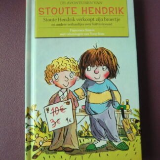 Stoute Hendrik verkoopt zijn broertje / Francesca Simon (AVI E5, harde kaft) 