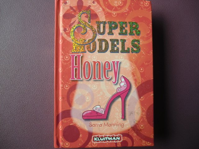 Super models: Honey / Sarra Manning (AVI Plus ; Harde kaft)