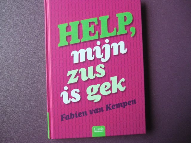 Help, mijn zus is gek / Fabien van Kempen (AVI Plus ; Harde kaft)