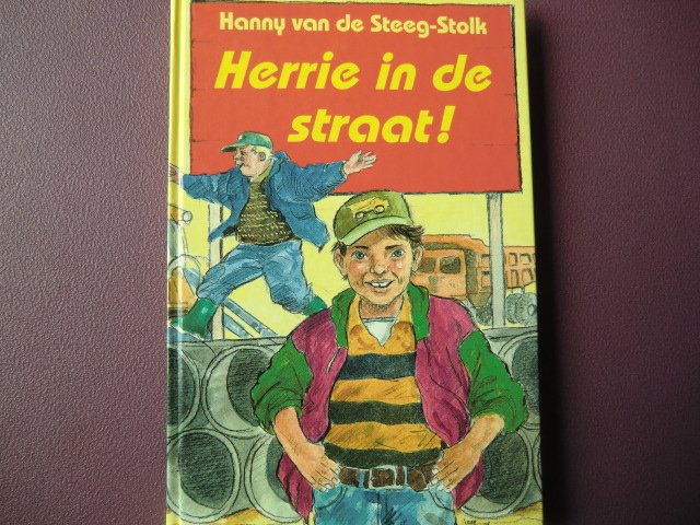 Herrie in de straat! / Hanny van de Steeg-Stolk (AVI Plus ; Harde kaft)